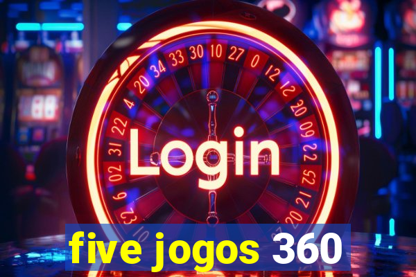 five jogos 360